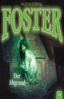 Foster, Folge 12: Der Abgrund - Oliver Döring 