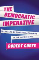 The Democratic Imperative - Robert Corfe 