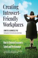 Creating Introvert-Friendly Workplaces - Jennifer Kahnweiler 