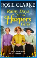 Rainy Days for the Harpers Girls - Rosie Clarke Welcome To Harpers Emporium