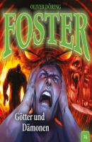 Foster, Folge 14: Götter und Dämonen - Oliver Döring 