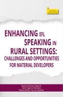 Enhancing EFL speaking in rural settings: - Bertha Ramos Holguín Colección Investigación
