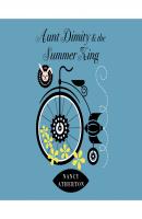 Aunt Dimity and the Summer King - Aunt Dimity, Book 20 (Unabridged) - Nancy  Atherton 