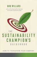 The Sustainability Champion's Guidebook - Bob Willard 