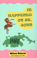 It Happened on St. John - Wilson  Roberts 