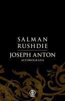 Joseph Anton. Autobiografia - Salman Rushdie Mistrzowie literatury