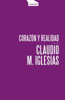 Corazón y realidad - Claudio M. Iglesias Paper