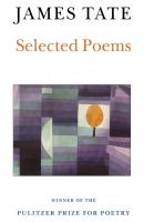 Selected Poems - James  Tate Wesleyan Poetry Series