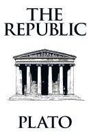 Republic, The The - Plato   