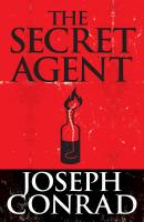 Secret Agent, The The - Joseph Conrad 