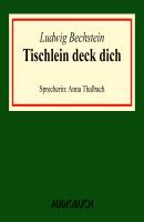 Tischlein deck dich (Ungekürzte Lesung) - Ludwig Bechstein 