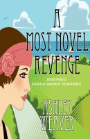 A Most Novel Revenge - An Amory Ames Mystery 3 (Unabridged) - Ashley Weaver 