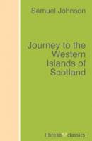 Journey to the Western Islands of Scotland - Samuel Johnson 
