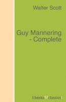 Guy Mannering - Complete - Walter Scott 