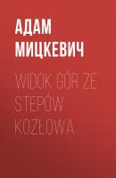 Widok gór ze stepów Kozłowa - Адам Мицкевич 