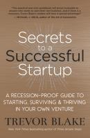 Secrets to a Successful Startup - Trevor Blake 