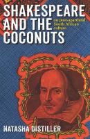 Shakespeare and the Coconuts - Natasha Distiller 