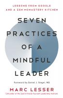 Seven Practices of a Mindful Leader - Marc Lesser 