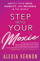 Step into Your Moxie - Alexia Vernon 
