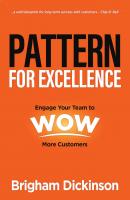 Pattern for Excellence - Brigham Dickinson 