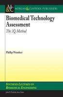 Biomedical Technology Assessment - Phillip Weinfurt Synthesis Lectures on Biomedical Engineering