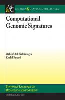 Computational Genomic Signatures - Khalid  Sayood Synthesis Lectures on Biomedical Engineering
