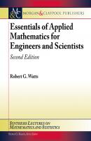 Essentials of Applied Mathematics for Engineers and Scientists - Robert Watts Synthesis Lectures on Mathematics and Statistics