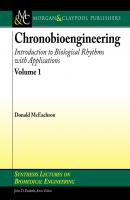 Chronobioengineering - Donald McEachron Synthesis Lectures on Biomedical Engineering