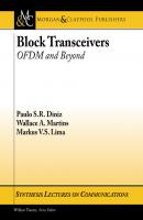 Block Transceivers - Paulo Diniz Synthesis Lectures on Communications