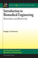 Introduction to Biomedical Engineering - Douglas A. Christensen Synthesis Lectures on Biomedical Engineering