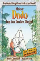 Kleiner Dodo, Kleiner Dodo, lass den Drachen fliegen! - Hans de Beer 
