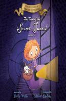The Case of the Secret Tunnel - The Mysteries of Maisie Hitchins, Book 5 (Unabridged) - Holly Webb 