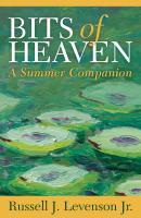 Bits of Heaven - Russell J. Levenson Jr. 