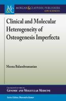 Clinical and Molecular Heterogeneity of Osteogenesis Imperfecta - Meena Balasubramanian Colloquium Series on Genomic and Molecular Medicine