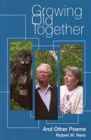 Growing Old Together - Robert W. Nero 