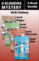 The Klondike Mysteries 4-Book Bundle - Vicki Delany A Klondike Mystery
