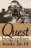 Quest Biographies Bundle — Books 26–30 - Wayne Larsen Quest Biography