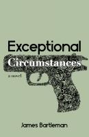 Exceptional Circumstances - James Bartleman 
