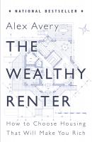 The Wealthy Renter - Alex Avery 