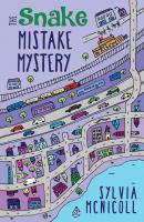 The Snake Mistake Mystery - Sylvia McNicoll The Great Mistake Mysteries
