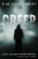 Creep - R.M. Greenaway B.C. Blues Crime Series