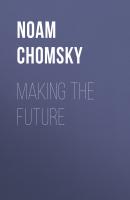 Making the Future - Noam  Chomsky City Lights Open Media