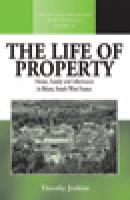 The Life of Property - Timothy Jenkins Methodology & History in Anthropology