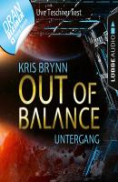 Fallen Universe, Folge 5: Out of Balance - Untergang (Ungekürzt) - Kris Brynn 