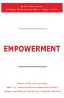 Empowerment - What You Need to Know: Definitions, Best Practices, Benefits and Practical Solutions - James Smith 