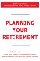 Planning Your Retirement - What You Need to Know: Definitions, Best Practices, Benefits and Practical Solutions - James Smith 