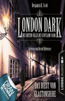 London Dark - Die ersten Fälle des Scotland Yard, Folge 5: Das Biest von Glastonshire (Ungekürzt) - Benjamin K. Scott 