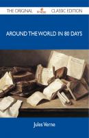 Around the World in 80 Days - The Original Classic Edition - Verne Jules 