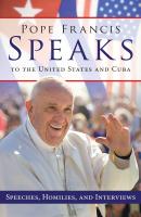 Pope Francis Speaks to the United States and Cuba - Pope Francis 
