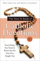 The How-To Book of Catholic Devotions, Second Edition - Mike Aquilina 